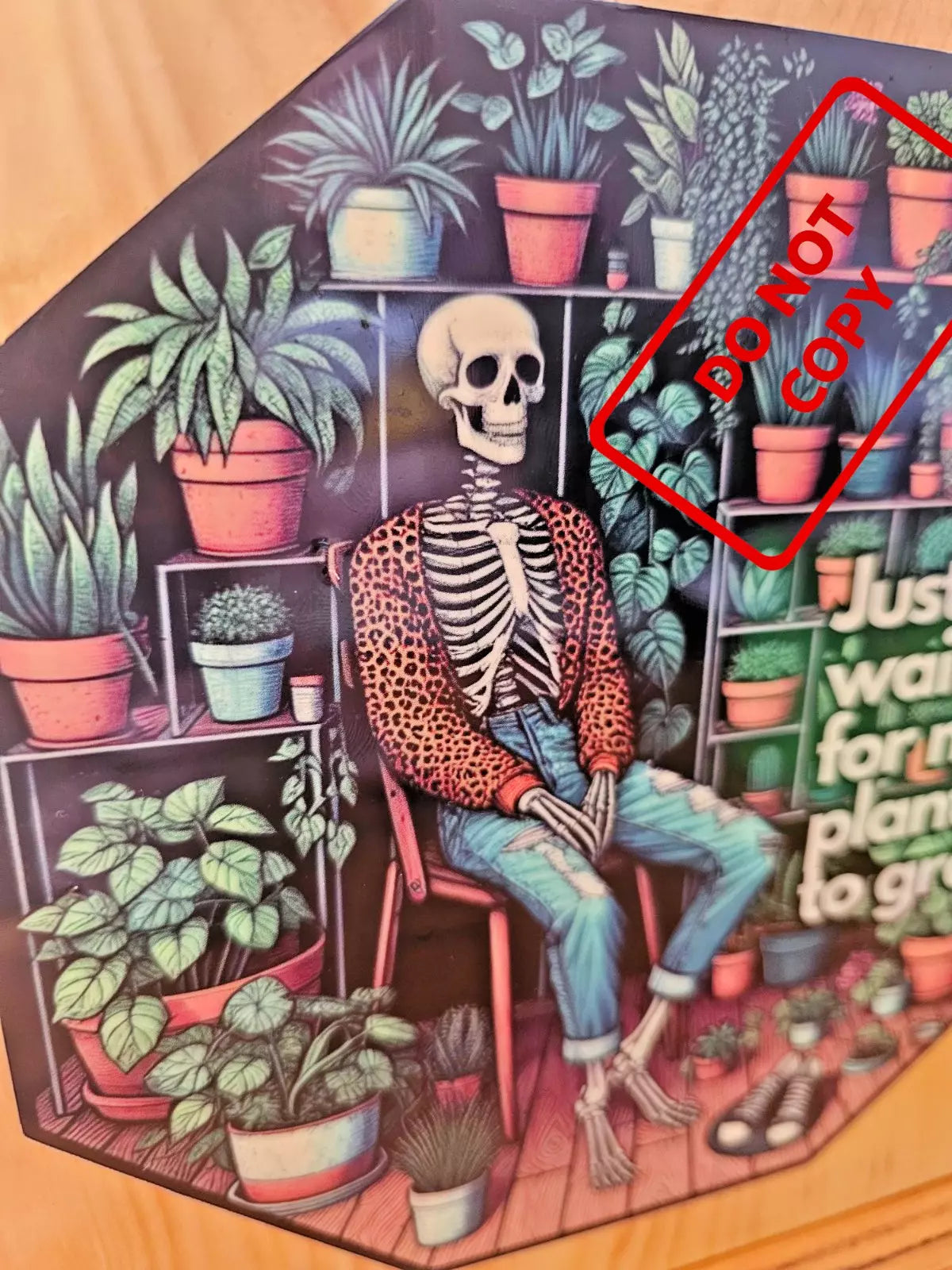 WOODEN SKELETON SIGN. Handmade. PLANTS . wall décor . Glossy. Funny. Plant room.