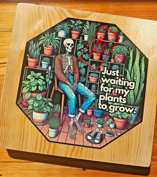 WOODEN SKELETON SIGN. Handmade. PLANTS . wall décor . Glossy. Funny. Plant room.